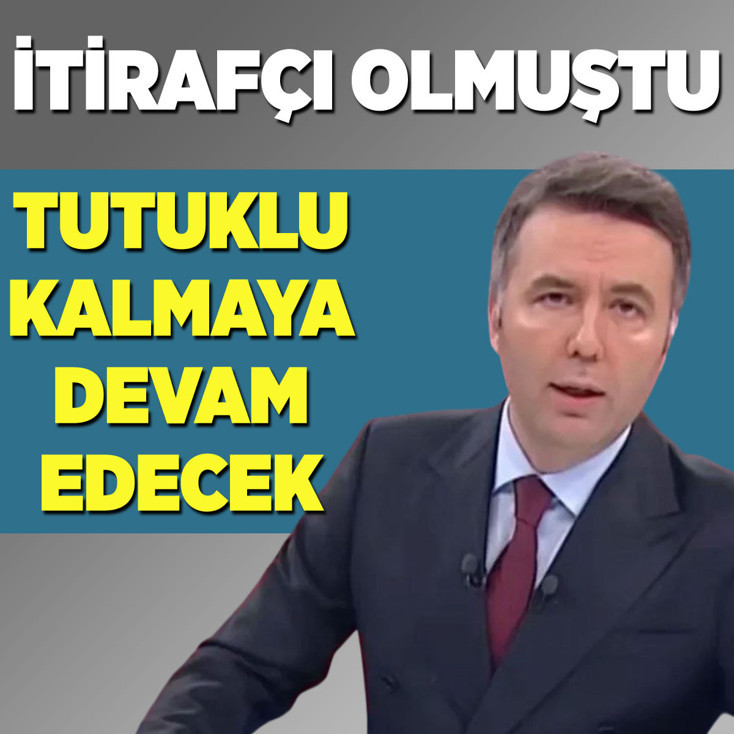Mehmet Akif Ersoy'un tutukluluk hali devam edecek