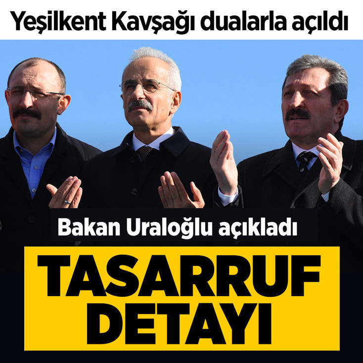 Samsun Yeşilkent Kavşağı açıldı! Bakan Uraloğlu: Toplam 645 milyon lira tasarruf sağlayacağız