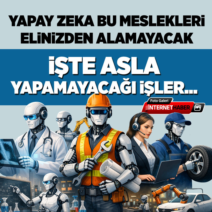 Yapay zeka bu meslekleri elimizden alamayacak! İşte yapay zekanın asla yapamayacağı işler