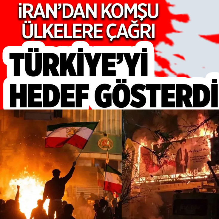İran, Türkiye'yi de hedef gösterdi! Komşu ülkelere çağrı