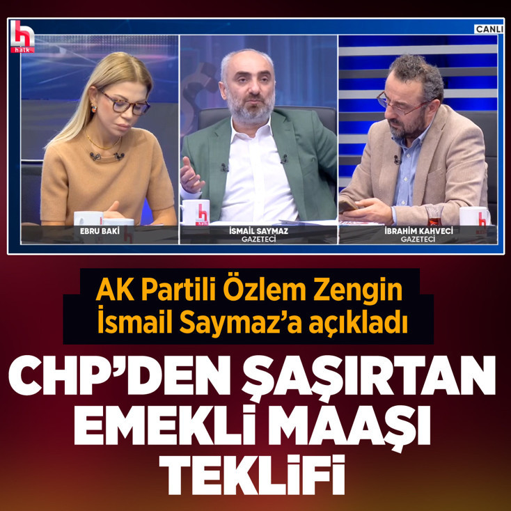 Özlem Zengin CHP'nin 'emekli maaşı' teklifini İsmail Saymaz'a açıkladı