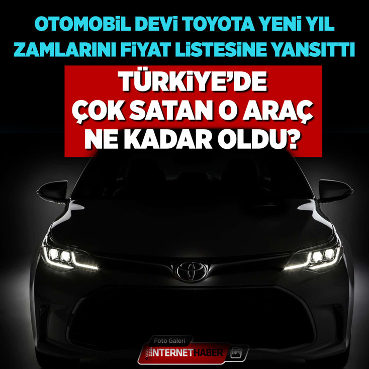 Otomobil devi yeni yıl zamlarını fiyat listesine yansıttı! Türkiye'de çok satan o araç ne kadar oldu?