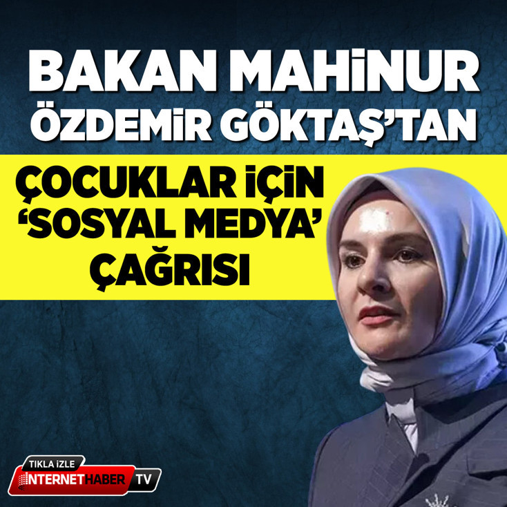 Bakan Mahinur Özdemir Göktaş’tan çocuklar için 'sosyal medya' çağrısı