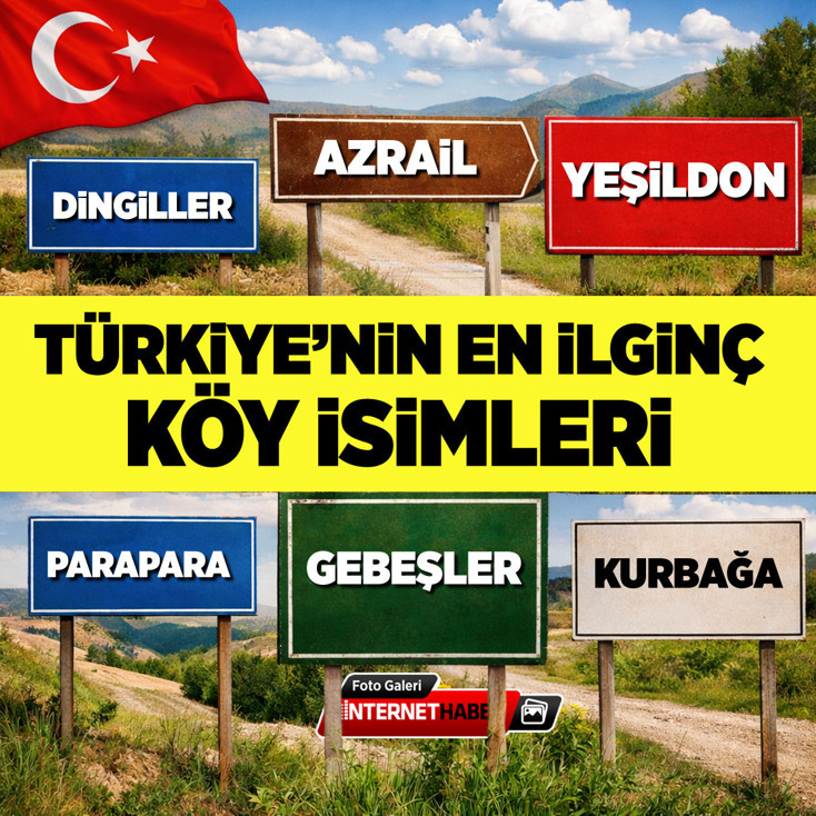 Türkiye'nin en ilginç köy isimleri! Dingiller, Azrail, Yeşildon ve daha neler neler...