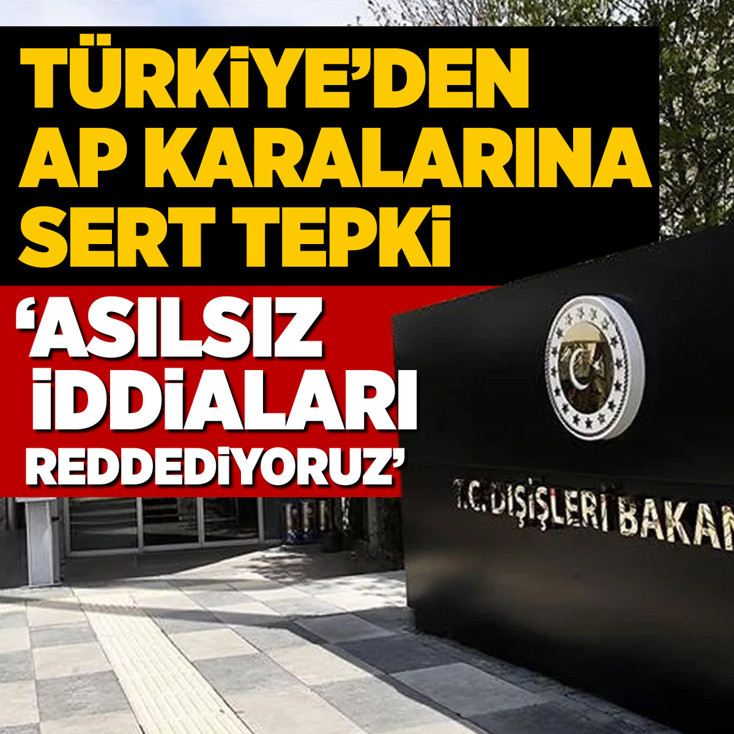 Dışişleri Bakanlığı'ndan AP karalarına sert tepki