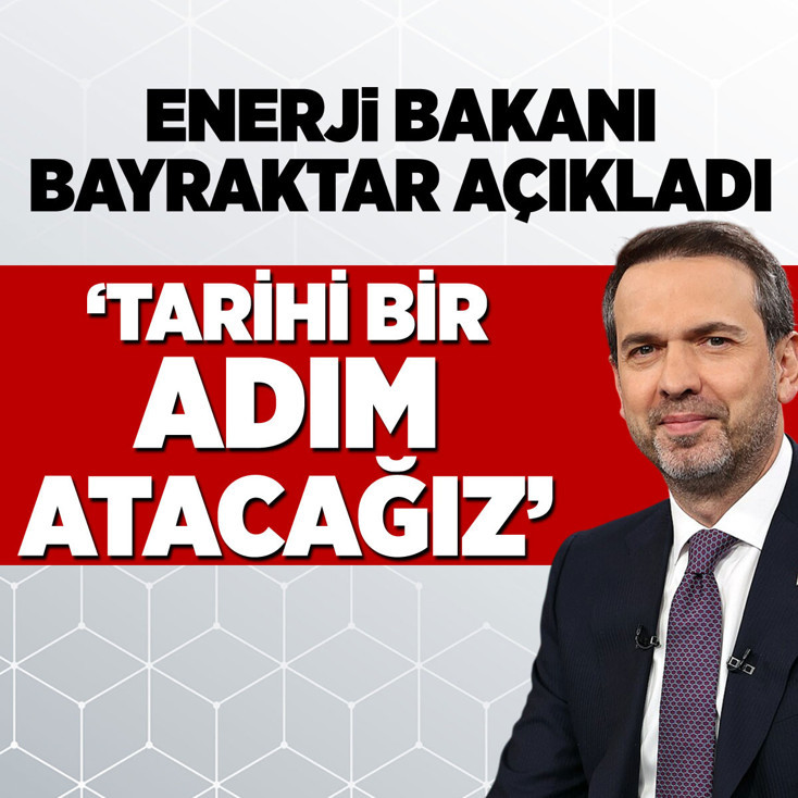 Bakan Bayraktar yeni müjdeyi duyurdu: Yarın tarihi bir adım atacağız