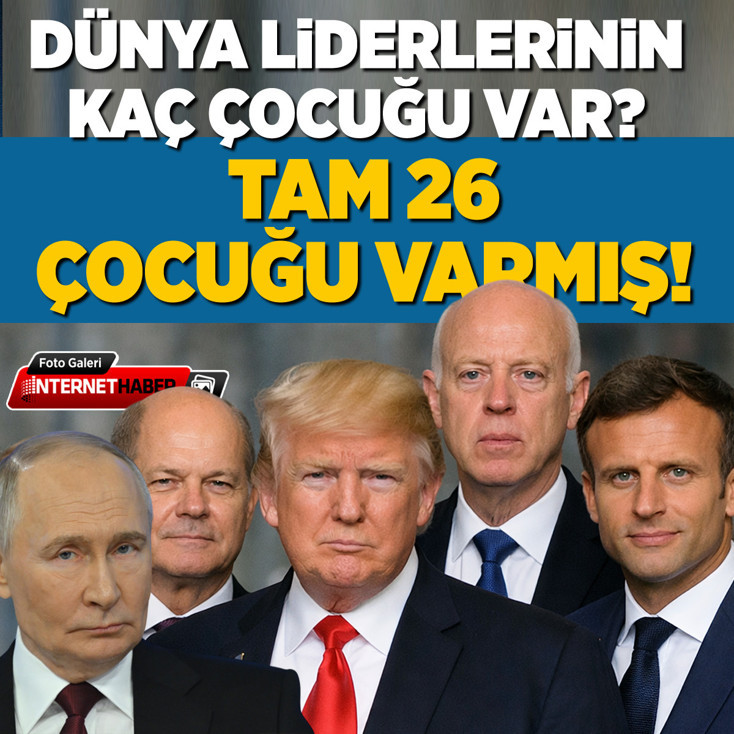 Dünya liderlerinin kaç çocuğu var? 26 çocuğu olan lider hangisi?
