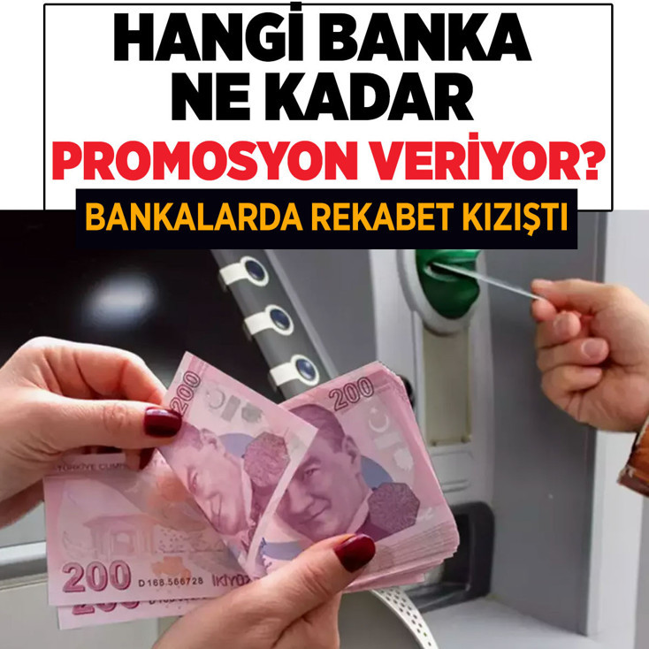 Maaş zamları sonrası promosyon rekabeti Hangi banka ne kadar promosyon veriyor?