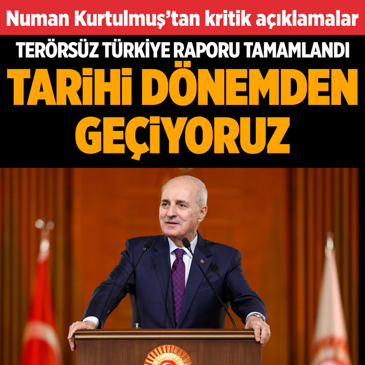 Terörsüz Türkiye raporu tamamlandı Numan Kurtulmuş başlıkları açıkladı