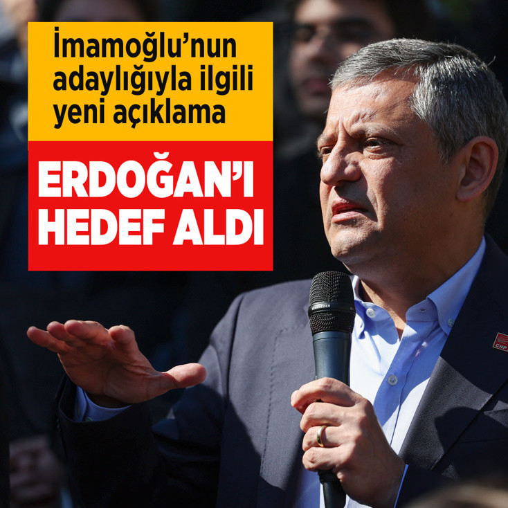 Özgür Özel'den İmamoğlu'nun adaylığıyla ilgili Erdoğan'a sert sözler