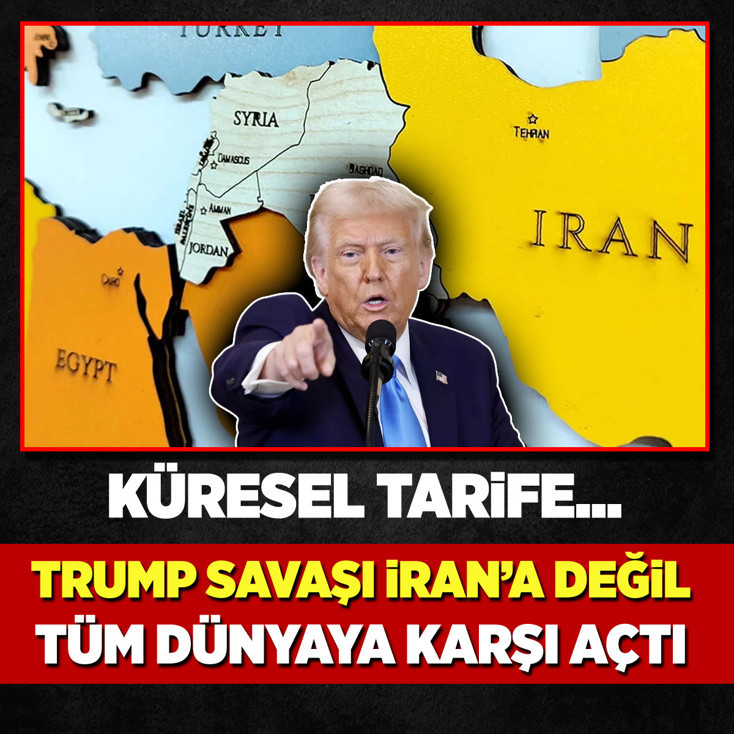 Trump savaşı İran'a değil tüm dünyaya karşı açtı! Küresel tarife...