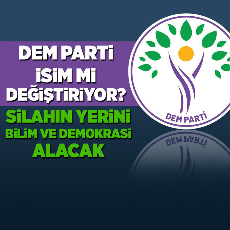 DEM Parti’de isim değişikliği iddiası
