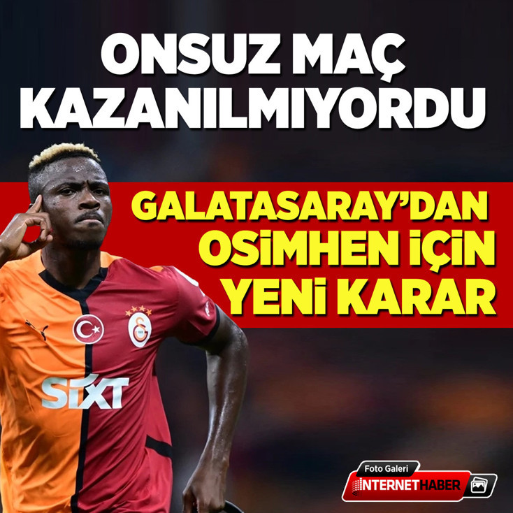 Onsuz maç kazanılmıyordu! Galatasaray'dan Victor Osimhen için yeni karar