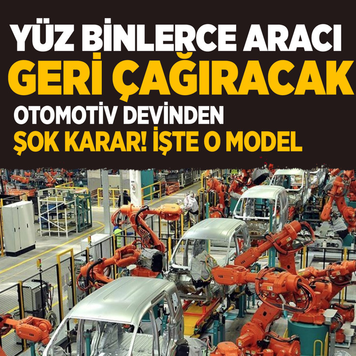 Otomotiv devi Ford yüzbinlerce aracını geri çağırıyor! İşte risk yaşanan o model