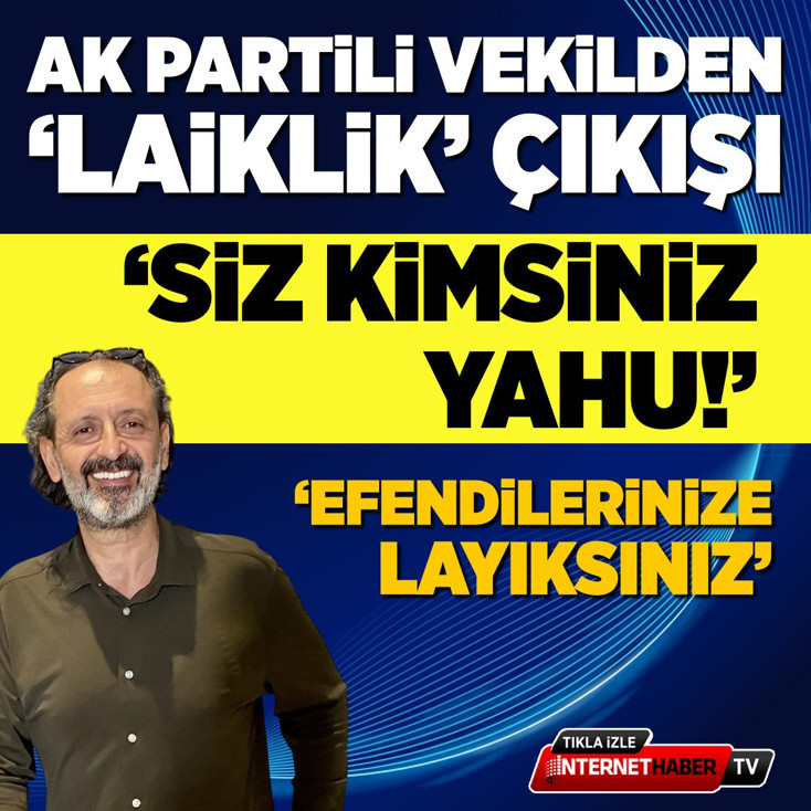 “Siz Kimsiniz Yahu!” AK Partili Hacıoğulları’ndan laiklik çıkışı