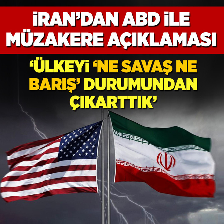 İran'dan ABD ile müzakere açıklaması: Ülkeyi 'ne savaş ne barış' durumundan çıkarttık