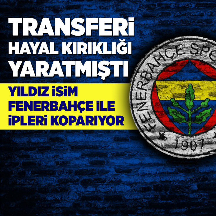 Transfer hayal kırıklığı yaratmıştı! Yıldız isim Fenerbahçe ile ipleri koparıyor