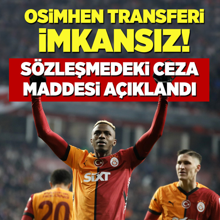 Osimhen transferi imkansız! Sözleşmedeki ceza maddesi açıklandı