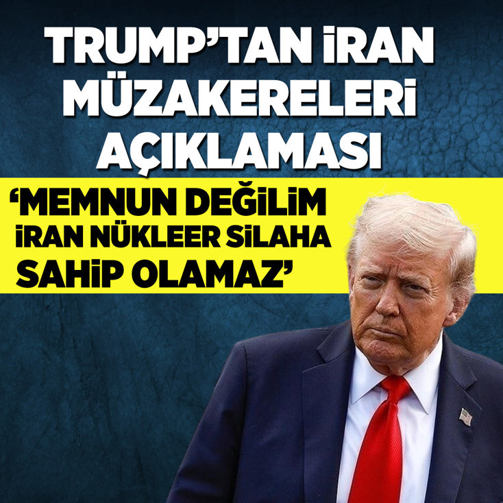 Donald Trump: Müzakere şeklinden memnun değilim, İran nükleer silaha sahip olamaz