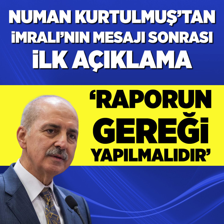 Numan Kurtulmuş'tan İmralı'nın mesajı sonrası ilk açıklama