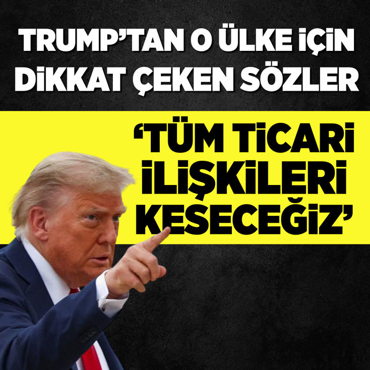 Donald Trump: İspanya ile tüm ticari ilişkileri keseceğiz