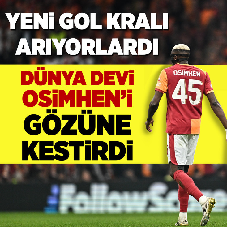 Yeni gol kralı arayan dünya devi gözünü Osimhen'e çevirdi