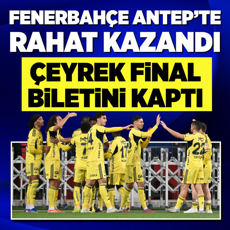 Türkiye kupasında Fenerbahçe çeyrek finale yükseldi