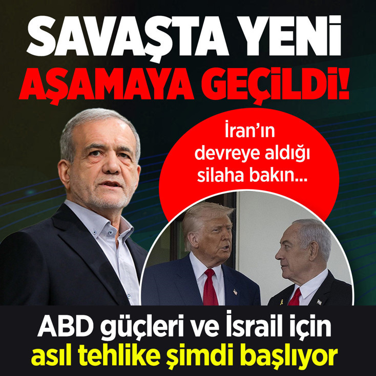 Savaşta yeni aşamaya geçildi! 