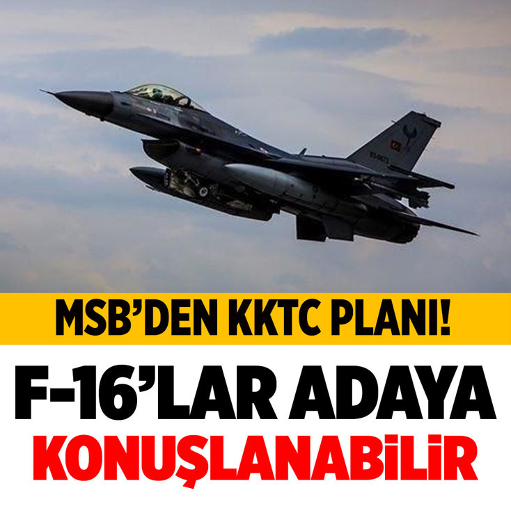MSB: Türk F-16'ları KKTC'ye konuşlandırılabilir
