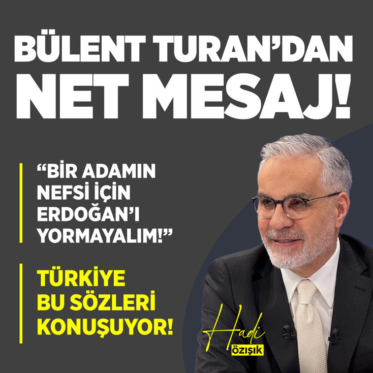 AK Parti’de özeleştiri çağrısı: Bülent Turan’ın Erdoğan sözleri gündem yarattı!