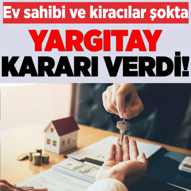 Ev sahibi ve kiracılara Yargıtay'dan şok karar! Sözleşme bitmeden...
