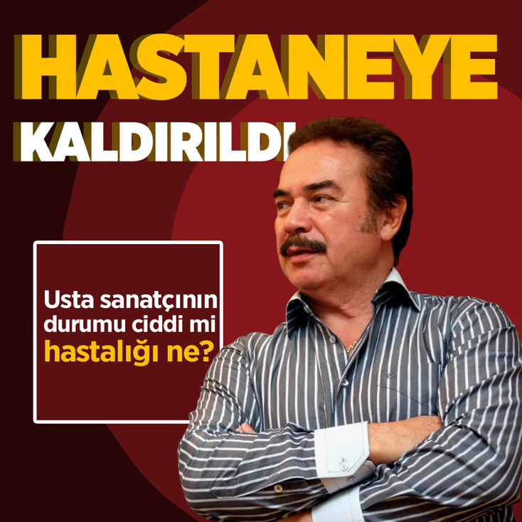 Usta sanatçı Orhan Gencebay hastaneye kaldırıldı