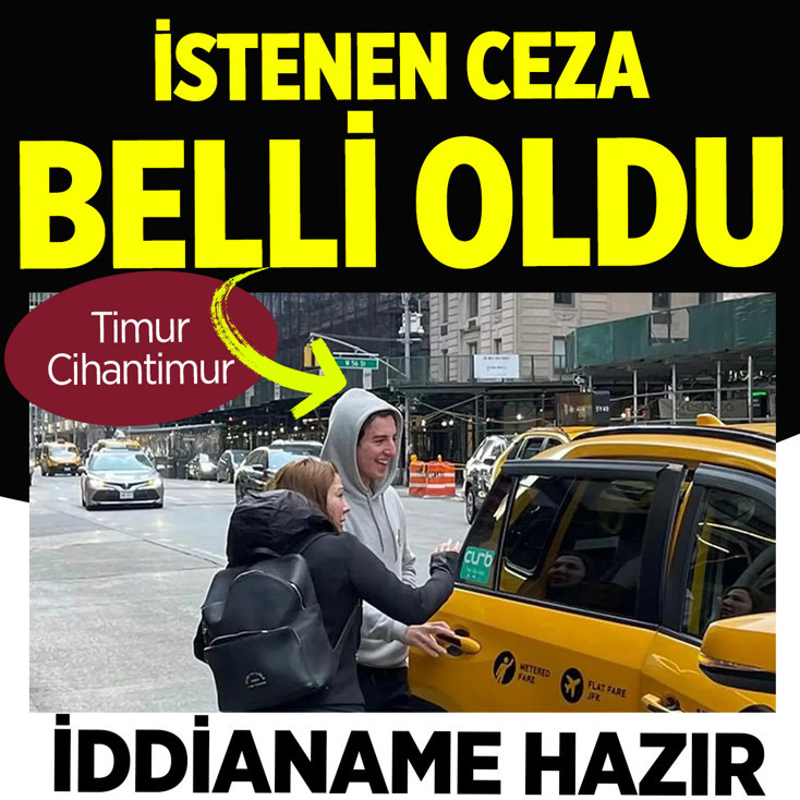 Timur Cihantimur için istenen ceza belli oldu!