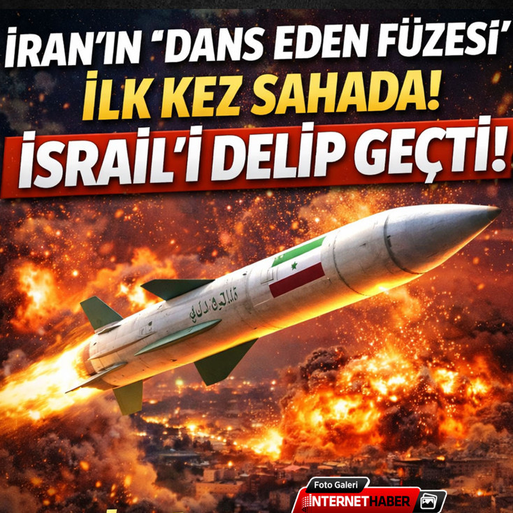 İran'ın 'Dans eden füze'si ilk kez sahada! İsrail’i delip geçti!