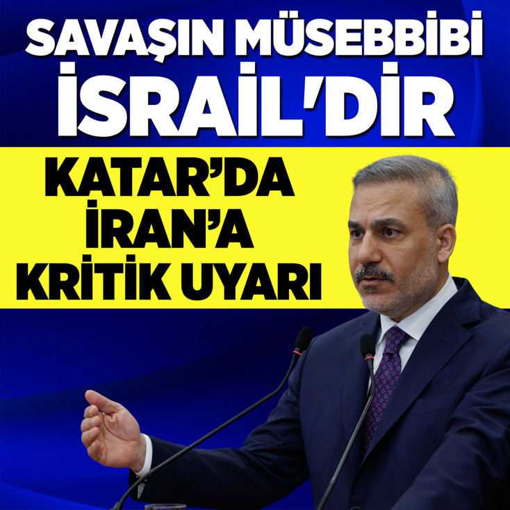 Hakan Fidan'dan Katar'da flaş açıklamalar! İran'a uyarı