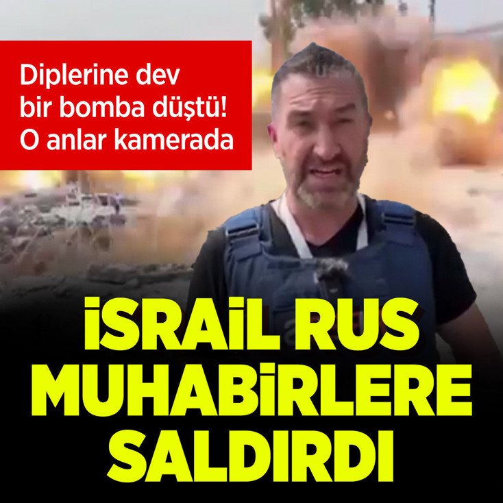 İsrail Lübnan'da Rus muhabirlere saldırı düzenledi! O anlar saniye saniye kamerada