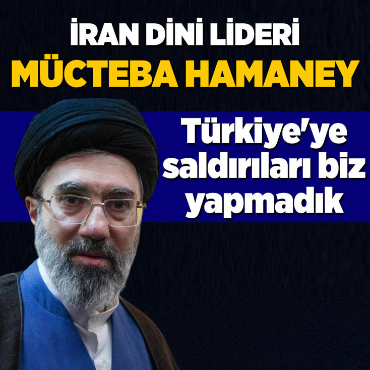 Mücteba Hamaney: Türkiye ve Umman'a saldırılar İran tarafından yapılmadı