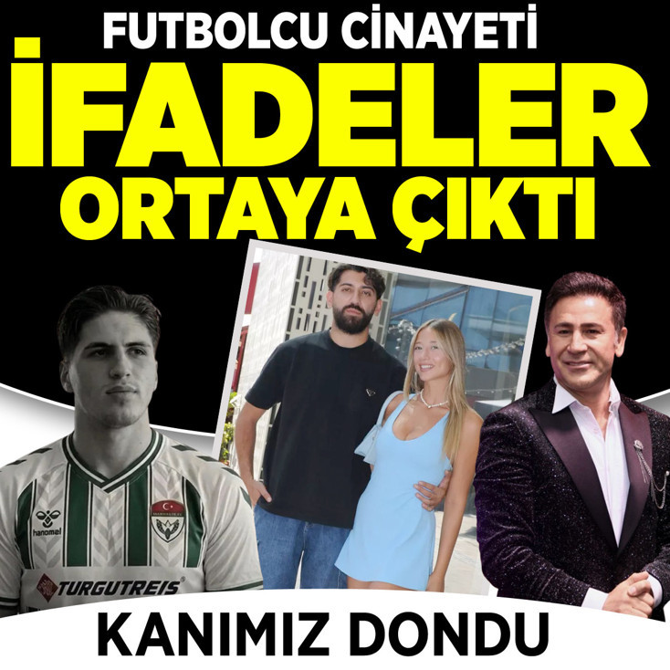 Futbolcu cinayetinde Aleyna Kalaycıoğlu ve Vahap Canbay'ın ifadesi bomba