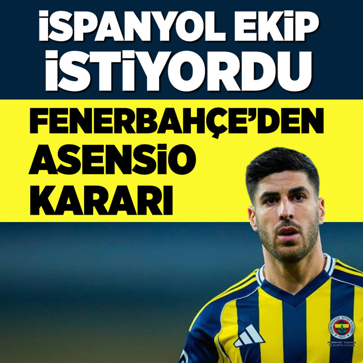 Fenerbahçe'nin ligdeki kaderini belirleyecek Asensio kararı
