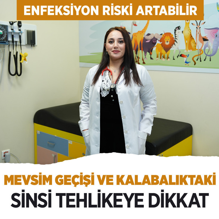 Mevsim geçişi ve kalabalıklardaki sinsi tehlikeye dikkat! Enfeksiyon riski hızla artabilir
