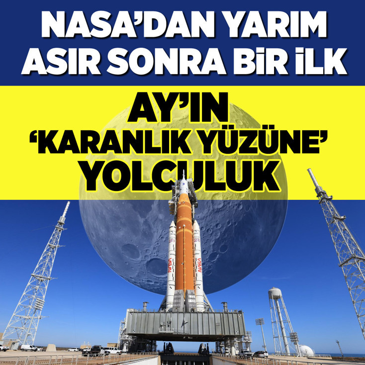 NASA'dan yarım asır sonra bir ilk! Ay’ın 'Karanlık Yüzüne' yolculuk