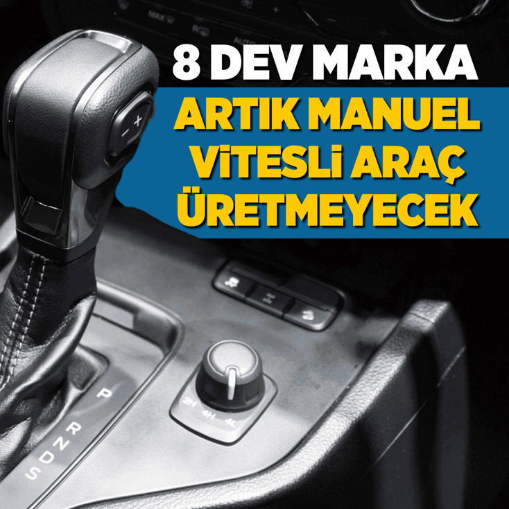 8 dev marka artık manuel vites üretmeyecek