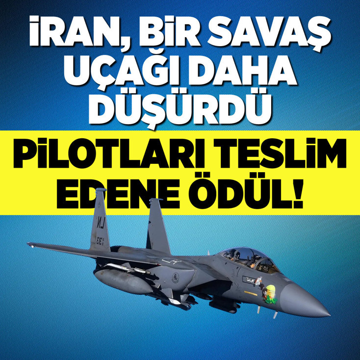 İran, bir savaş uçağı daha düşürdü! Pilotları teslim edene ödül!
