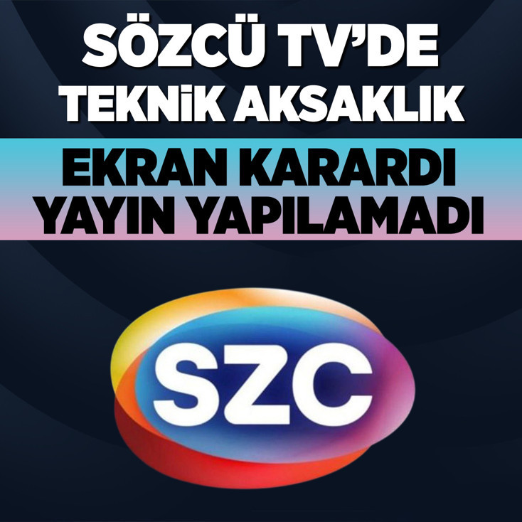 Sözcü TV'de teknik aksaklık nedeniyle ekran karardı, yayın yapılamadı