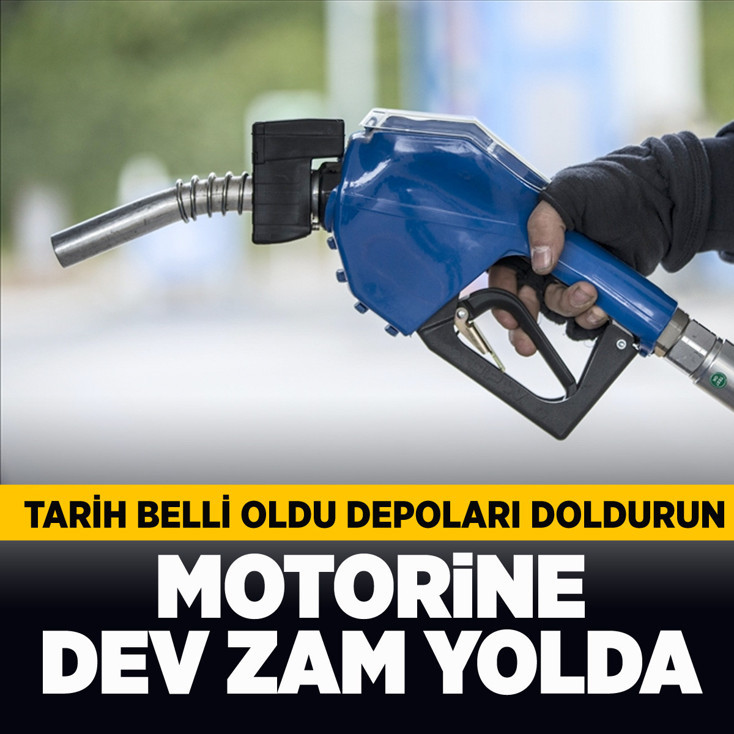 Motorin fiyatlarına dev zam geliyor tarih belli oldu