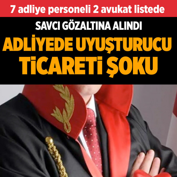 Gaziantep adliyesinde uyuşturucu ticareti şoku savcı dahil 16 kişi gözaltına alındı