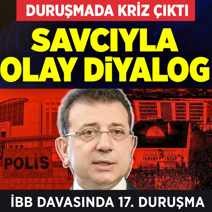 İmamoğlu davasında olay çıktı! Savcının lafına hakim kızdı işte o diyalog