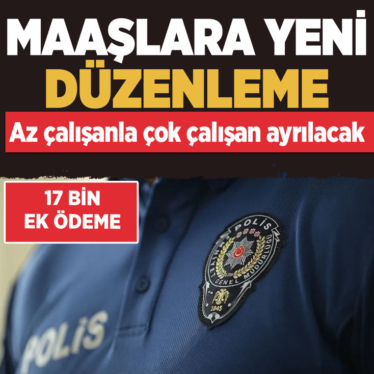 Maaşlara yeni düzenleme! Az çalışanla çok çalışan ayrılacak, 17 binlik ek ödeme