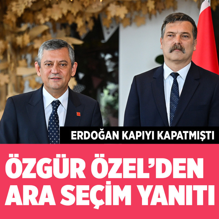 Özgür Özel'den ara seçime kapıyı kapatan Cumhurbaşkanı Erdoğan'a yanıt