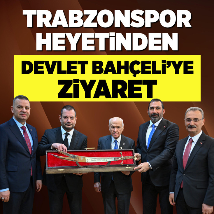 Trabzonspor heyeti, Devlet Bahçeli'yi ziyaret etti